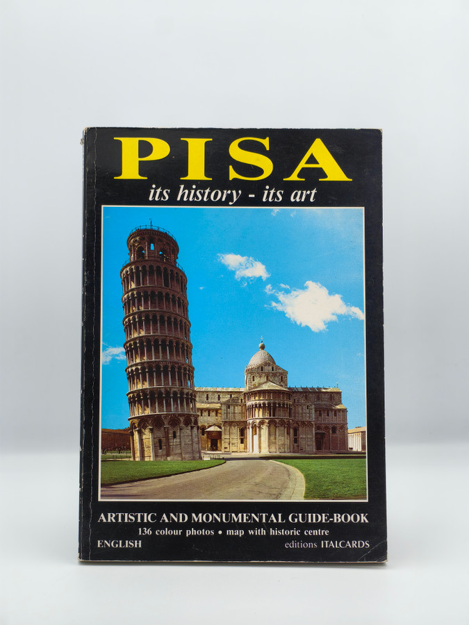 Pisa: Its History, Its Art