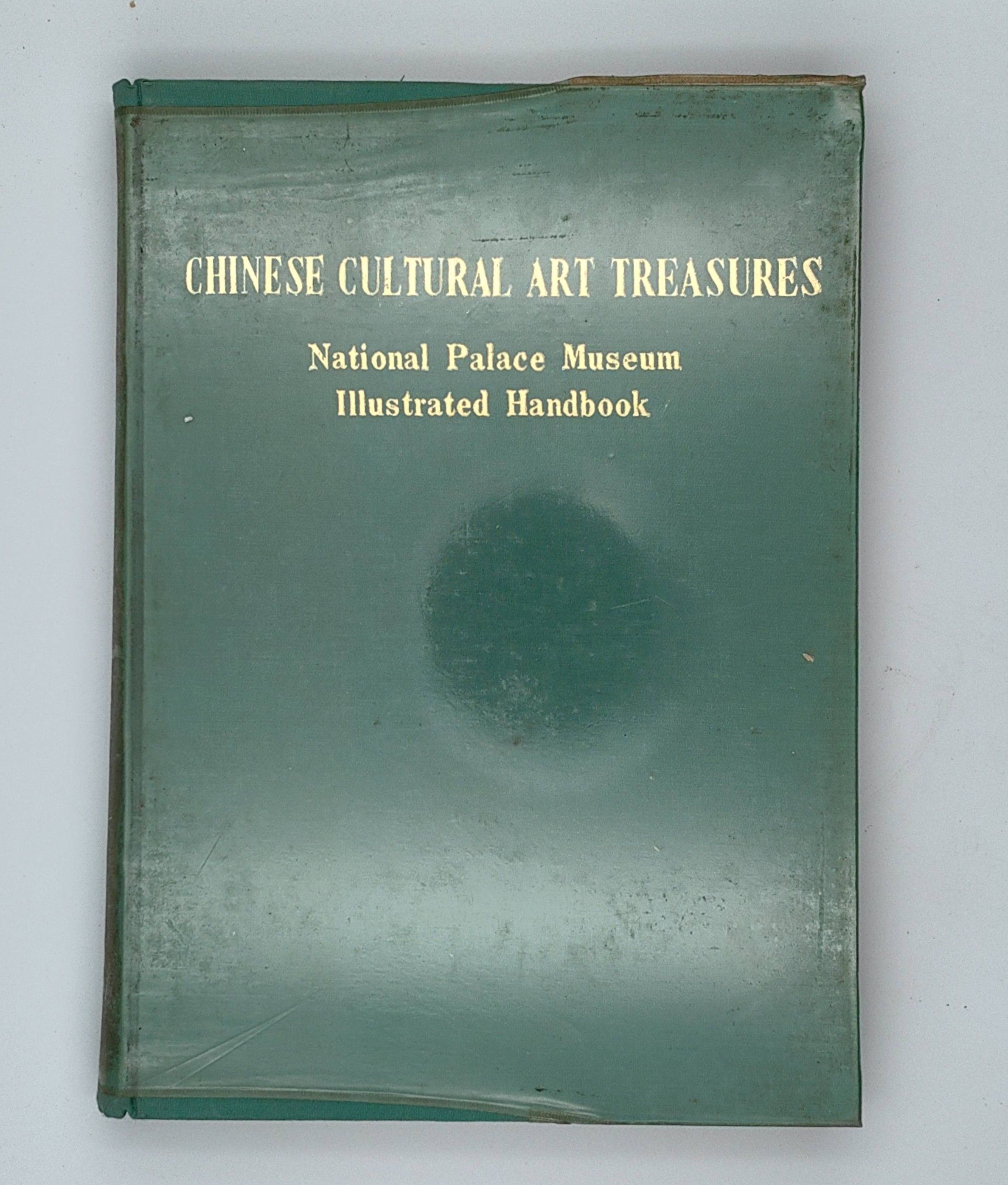 Chinese Cultural Art Treasures: National Palace Museum Illustrated Handbook