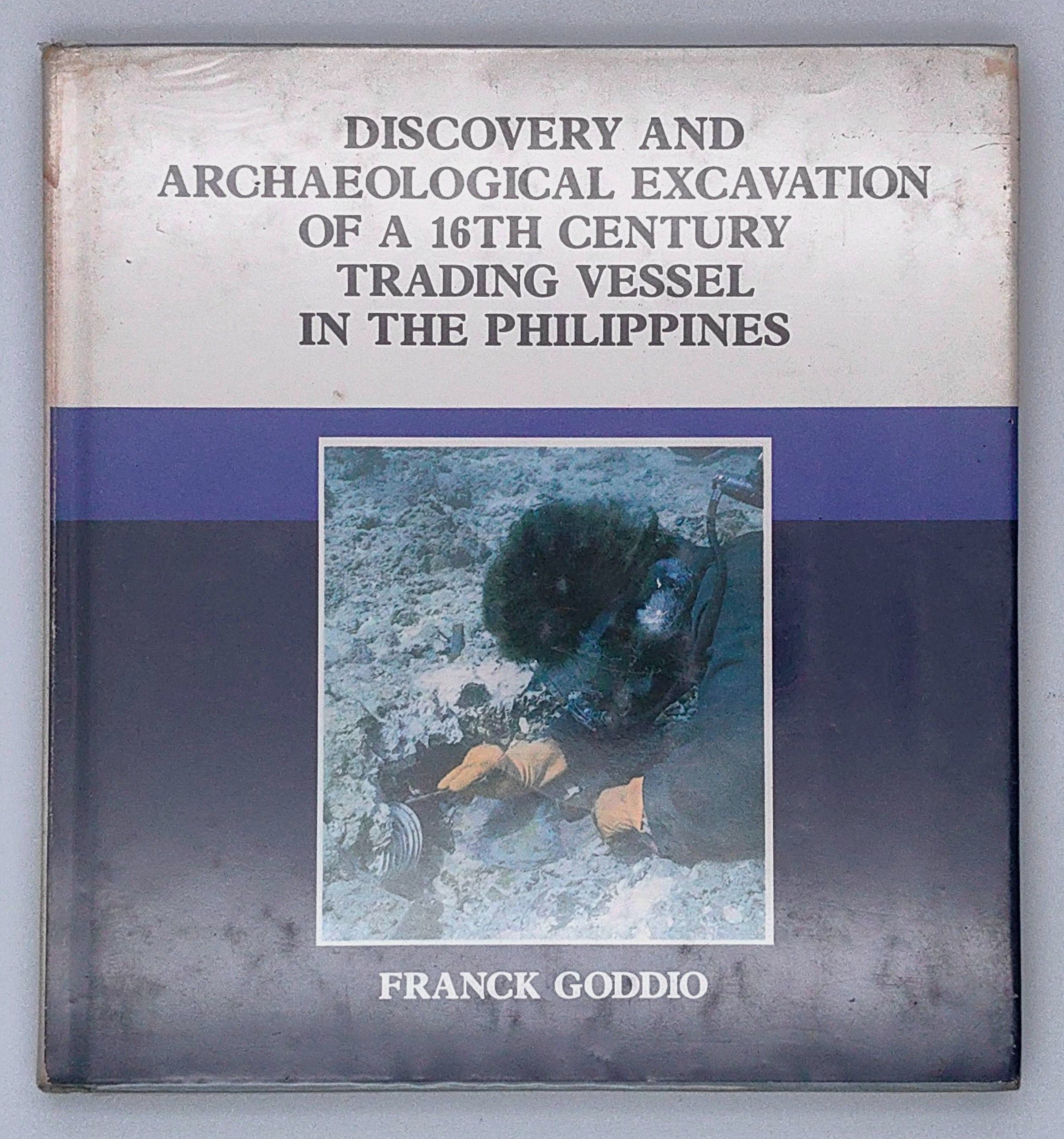 Discovery and Archaeological Excavation of a 16th Century Trading Vessel in the Philippines