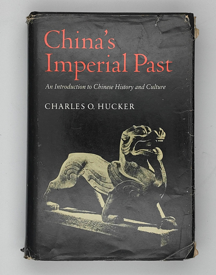 China’s Imperial Past: An Introduction to Chinese History and Culture
