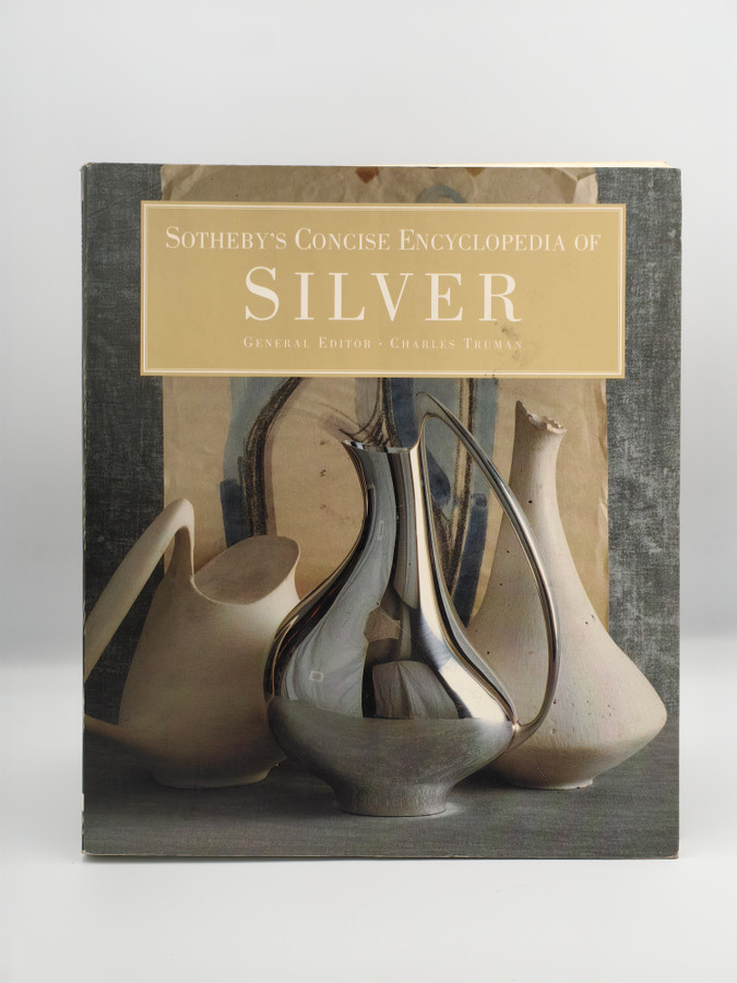 Sotheby's Concise Encyclopedia of Silver