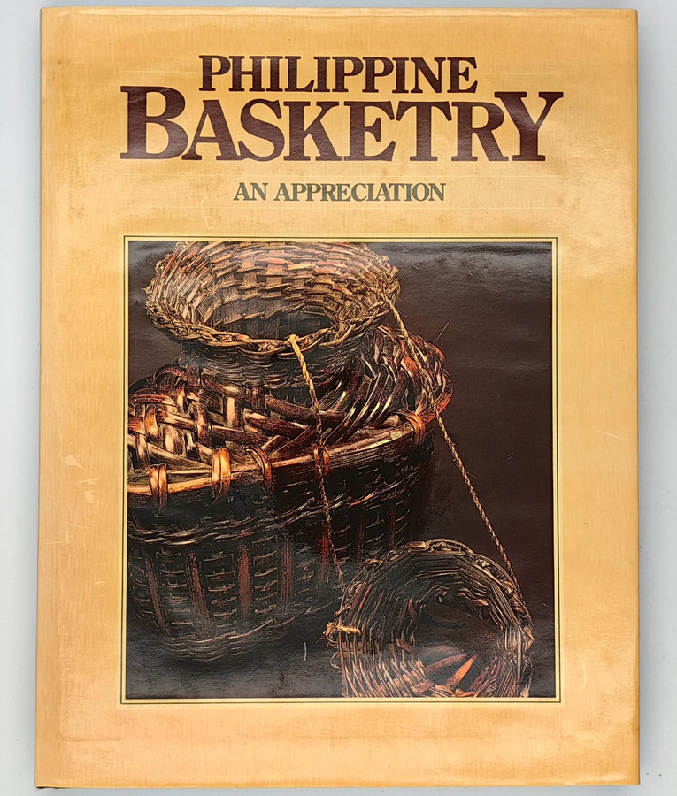 Philippine Basketry : An Appreciation - Hardcover