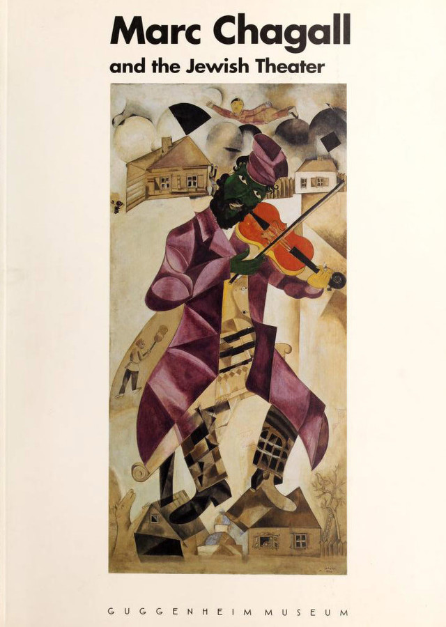 Marc Chagall and the Jewish Theatre